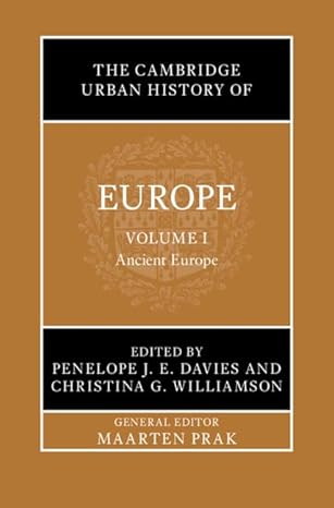 The Cambridge Urban History of Europe: Volume 1, Ancient Europe BY Davies - Epub + Converted Pdf